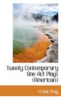 Twenty Contemporary One-Act Plays (American) - Book