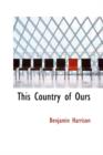 This Country of Ours - Book