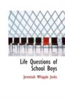 Life Questions of School Boys - Book