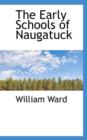 The Early Schools of Naugatuck - Book