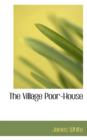 The Village Poor-House - Book