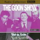 The Goon Show : Volume 12: Shut Up Eccles - Book