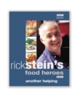 Rick Stein's Food Heroes: Another Helping - Book