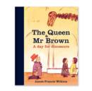The Queen and Mr Brown : A Day for Dinosaurs - Book