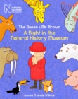 The Queen & Mr Brown : A Night in the Natural History Museum - Book