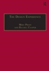 The Design Experience : The Role of Design and Designers in the Twenty-First Century - Book