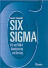 Six Sigma: SPC and TQM in Manufacturing and Services - Book