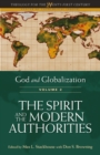 God and Globalization: Volume 2 : The Spirit and the Modern Authorities - Book