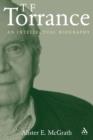T. F. Torrance : An Intellectual Biography - Book