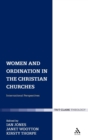 Women and Ordination in the Christian Churches : International Perspectives - Book