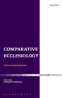 Comparative Ecclesiology : Critical Investigations - Book