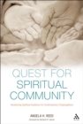 Quest for Spiritual Community : Reclaiming Spiritual Guidance for Contemporary Congregations - eBook