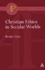 Christian Ethics in Secular Worlds - Book