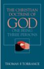 The Christian Doctrine of God : On Being Three Persons - Book