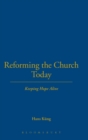 Reforming the Church Today : Keeping Hope Alive - Book