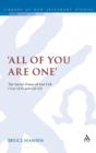 All of You are One : The Social Vision of Gal 3.28, 1 Cor 12.13 and Col 3.11 - Book
