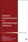 Edward Schillebeeckx and Contemporary Theology - Book