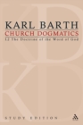Church Dogmatics Study Edition 4 : The Doctrine of the Word of God I.2 A§ 16-18 - Book