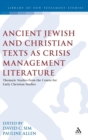 Ancient Jewish and Christian Texts as Crisis Management Literature : Thematic Studies from the Centre for Early Christian Studies - Book