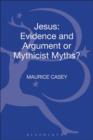 Jesus: Evidence and Argument or Mythicist Myths? - Book