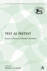 Text as Pretext : Essays in Honour of Robert Davidson - Book