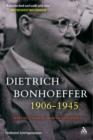 Dietrich Bonhoeffer 1906-1945 : Martyr, Thinker, Man of Resistance - Book