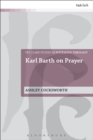 Karl Barth on Prayer - Book