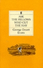 Ask the Fellows Who Cut the Hay - Book