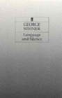 Language and Silence : Essays and Notes, 1958-66 - Book
