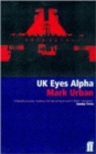 UK Eyes Alpha : Inside Story of British Intelligence - Book