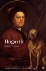William Hogarth : A Life and a World - Book