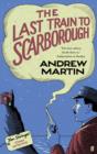 The Last Train to Scarborough - Book