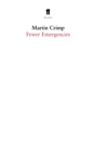 Fewer Emergencies : Whole Blue Sky, Face to the Wall, Fewer Emergencies - Book