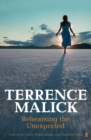 Terrence Malick : Rehearsing the Unexpected - Book