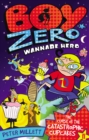 Boy Zero Wannabe Hero: The Curse of the Catastrophic Cupcakes - Book