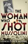 The Woman Who Shot Mussolini - eBook