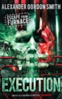 Escape from Furnace 5: Execution - eBook