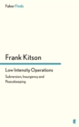Low Intensity Operations : Subversion, Insurgency and Peacekeeping - Book