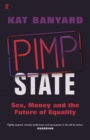 Pimp State : Sex, Money and the Future of Equality - eBook