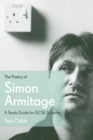The Poetry of Simon Armitage : A Study Guide for GCSE Students - Book