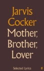 Mother, Brother, Lover : Selected Lyrics - Book
