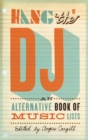 Hang the DJ : An Alternative Book of Music Lists - eBook
