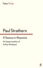 A Season in Abyssinia : An Impersonation of Arthur Rimbaud - Book