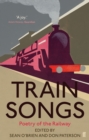Train Songs : Poetry of the Railway - Book