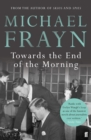 Towards the End of the Morning - Book