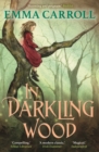 In Darkling Wood : 'The Queen of Historical Fiction at Her Finest.' Guardian - eBook