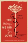 The Things We Did for Love - Book