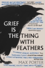 Grief Is the Thing with Feathers - Book