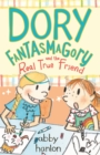 Dory Fantasmagory and the Real True Friend - eBook