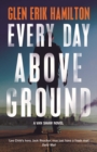 Every Day Above Ground - Book